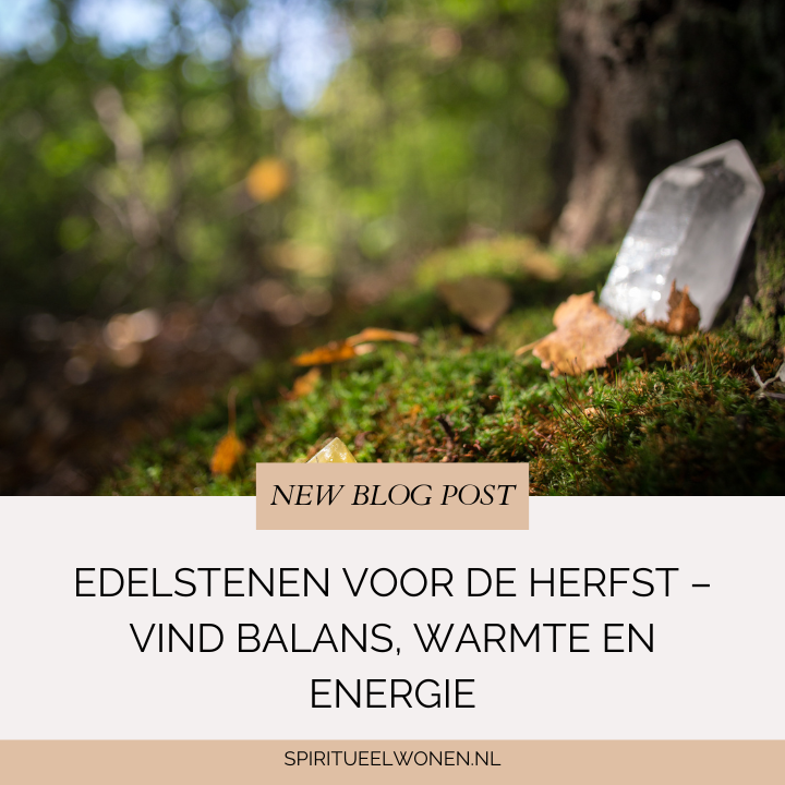 Spirituele stenen voor balans in de herfst