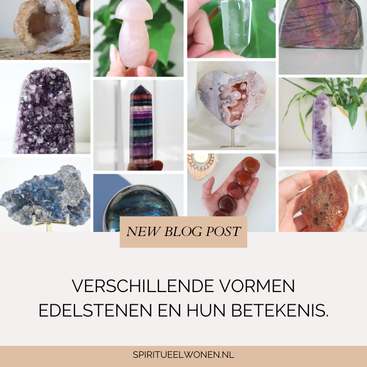 Verschillende vormen edelstenen en betekenis blog