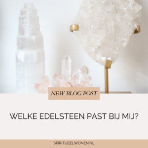 welke edelsteen past bij mij?